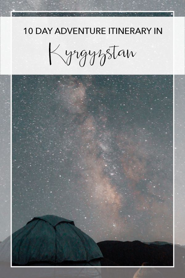 kyrgyzstan travel itinerary