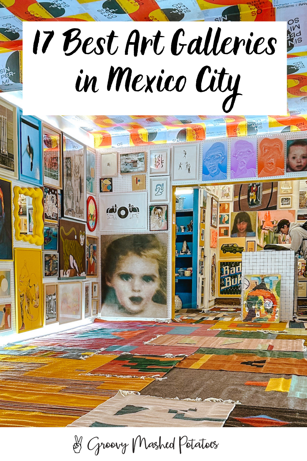 19 Mexico City Art Galleries You Should Visit