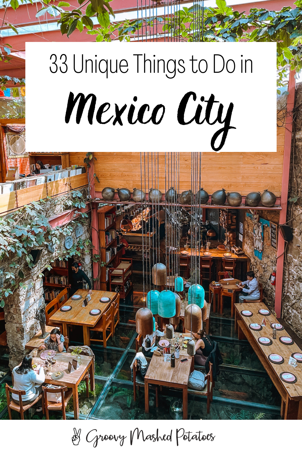 33 Unique Things to Do in Mexico City